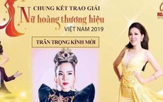 Sở VH-TT&DL Vĩnh Phúc lên tiếng về việc cấp phép tổ chức chương trình trao giải ‘Nữ hoàng thương hiệu Việt Nam 2019’