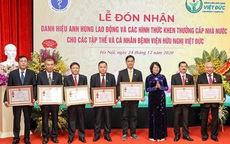 Giám đốc Bệnh viện Việt Đức nhận danh hiệu Anh hùng Lao động thời kỳ đổi mới