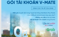 VietinBank ra mắt Gói tài khoản thanh toán dành riêng cho tài xế của Grab