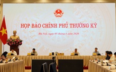 Họp báo Chính phủ thường kỳ: Dịch bệnh COVID-19 ảnh hưởng lớn đến kinh tế Việt Nam