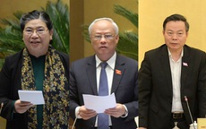 Quốc hội trình miễn nhiệm đối với bà Tòng Thị Phóng, ông Uông Chu Lưu và Phùng Quốc Hiển