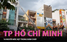TP Hồ Chí Minh: Giải cứu 16 người mắc kẹt trong đám cháy nhà trọ