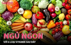 6 vitamin giúp bạn ngủ ngon