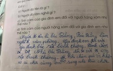 Bài tập làm văn yêu cầu tả người hàng xóm, học trò viết vài câu mà bố mẹ chỉ muốn giấu đi không để ai thấy