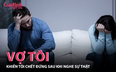 Vợ nhận tiền từ tài khoản lạ, chồng chết đứng khi biết sự thật