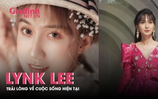 Lynk Lee: Vẫn chờ đợi hoàng tử của đời mình