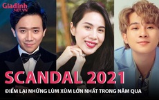 3 scandal lớn nhất showbiz Việt Nam trong năm 2021 