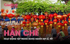 Hạn chế các hoạt động đông người trong dịp lễ, Tết