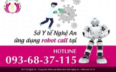 Nghệ An triển khai hệ thống Robot Call truy vết COVID-19