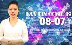 Bản tin COVID-19 247 ngày 08/07/2021: Phát hiện 81 ca mắc COVID-19 tại một trại giam ở TP HCM