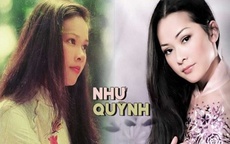 Như Quỳnh: Xinh đẹp, nổi tiếng nhưng cuộc đời đa đoan, đầy nước mắt