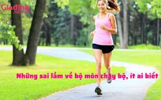 Những sai lầm về bộ chạy bộ, ít người biết