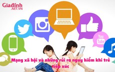 Mạng xã hội và những rủi ro khi trẻ em tiếp xúc quá sớm