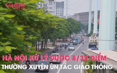 Hà Nội xử lý được 8/35 điểm thường xuyên ùn tắc giao thông