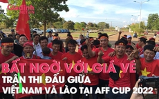 Bất ngờ với giá vé trận thi đấu giữa Việt Nam và Lào tại AFF Cup 2022
