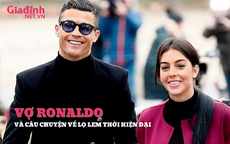 Bạn gái Ronaldo và câu chuyện của một lọ lem thời hiện đại