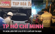 TP Hồ Chí Minh: Liên tiếp 2 vụ ô tô 7 chỗ gây tai nạn