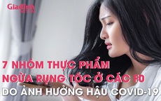 Bổ sung các thực phẩm này vào thực đơn, chị em khỏi lo bị rụng tóc hậu COVID-19