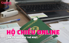 Làm hộ chiếu online tại nhà như thế nào?