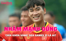 Nhâm Mạnh Dũng, 'chìa khóa vàng' Sea Games 31 là ai?