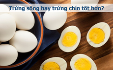 Sai lầm của người Việt khi ăn trứng: Làm giảm dinh dưỡng, dễ rước bệnh