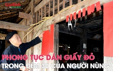 Phong tục dán giấy đỏ đêm giao thừa của người Nùng