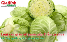 Loại rau giàu vitamin gấp 3 lần cà chua, giá rẻ như cho, bán đầy chợ Việt 