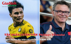 Tân huấn luyện viên Philippe Troussier đội tuyển Việt Nam và cơ duyên đặc biệt với Quang Hải
