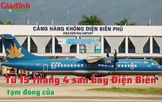 Từ 15 tháng 4 sân bay Điện Biên tạm đóng cửa