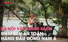 Thành phố Hà Nội được bình chọn là điểm đến an toàn hàng đầu Đông Nam Á