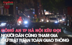 Công an Hà Nội kêu gọi người dân cùng tham gia giữ trật tự an toàn giao thông