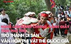 Nghề làm bánh chưng, bánh giầy tỉnh Phú Thọ trở thành Di sản văn hóa phi vật thể Quốc gia