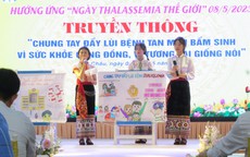 Truyền thông hiệu quả để người dân hiểu rõ bệnh tan máu bẩm sinh