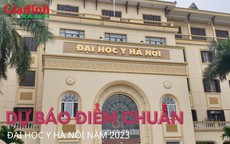 Dự kiến điểm chuẩn Đại học Y Hà Nội năm 2023