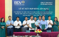 BIDV: Ngân hàng đầu tiên ký hợp đồng tín dụng tài trợ dự án nhà ở xã hội theo Gói 120 nghìn tỷ đồng