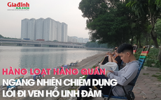 Hàng loạt hàng quán ngang nhiên chiếm dụng lối đi ven hồ Linh Đàm