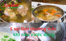 5 sai lầm thường mắc khi nấu nước dùng