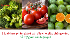 5 loại thực phẩm giá rẻ bán đầy chợ giúp chống viêm, hỗ trợ giảm cân hiệu quả