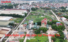 Diễn biến giá đất nền tại Thường Tín, Hà Nội những tháng cuối năm 2024 