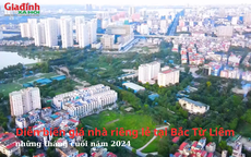 Diễn biến giá nhà riêng lẻ tại Bắc Từ Liêm, Hà Nội những tháng cuối năm 2024