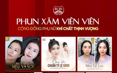 Viên Viên khẳng định vị thế trong lĩnh vực phun xăm thẩm mỹ