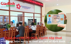 Chính thức từ 1/7/2025, người nộp thuế sẽ thực hiện nghĩa vụ thuế qua mã số định danh