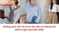 Những cách mix áo sơ mi đón đầu xu hướng năm 2024  mùa hè có giá chưa đến 500k