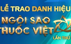 20h tối nay, truyền hình trực tiếp Lễ trao danh hiệu "Ngôi sao thuốc Việt" lần thứ 2