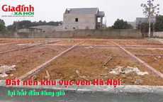 Đất nền khu vực ven Hà Nội lại bắt đầu tăng giá