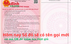 Chính thức từ hôm nay (1/8), Sổ đỏ sẽ có tên gọi mới, có mã QR để kiểm tra thật giả