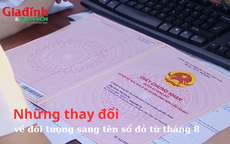 Những thay đổi về đối tượng sang tên sổ đỏ từ tháng 8