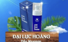 Dầu mát-xa Đại lực hoàng buộc thu hồi trên toàn quốc vì vi phạm