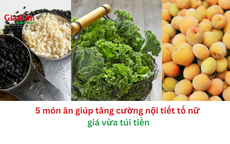 5 món ăn giúp tăng cường nội tiết tố nữ giá vừa túi tiền