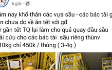 Thực hư 'giải cứu' sầu riêng giá siêu rẻ